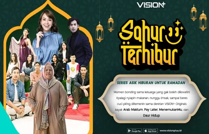 Sahur Terhibur Bersama VISION+, Series Asik dan juga Kesenangan Seru Siklus Ramadan